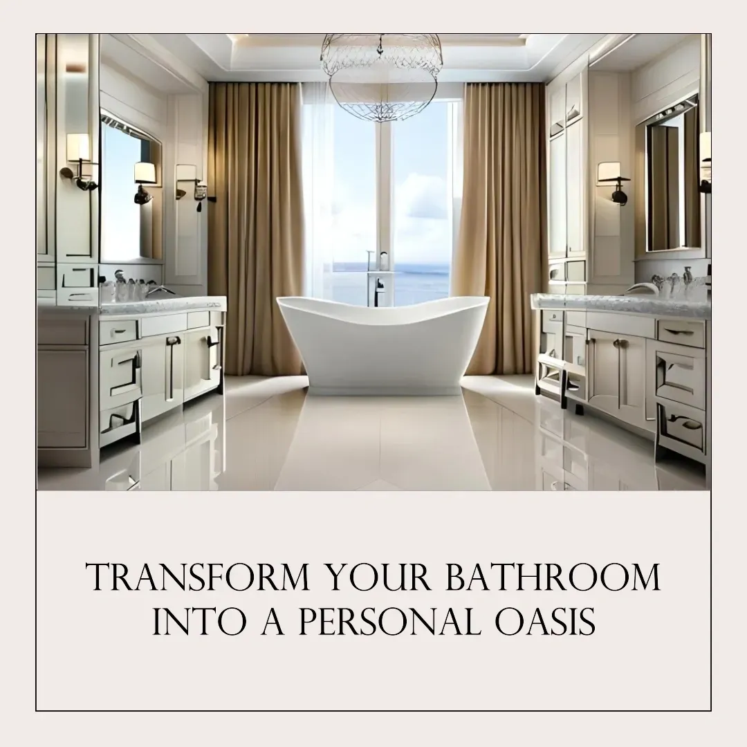 BATHROOM DESIGN: TRANSFORM YOUR SPACE INTO A PERSONAL OASIS - Batheory
